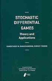 book Stochastic differential games : theory and applications