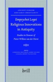 book Empsychoi logoi — religious innovations in antiquity: studies in honour of Pieter Willem van der Horst