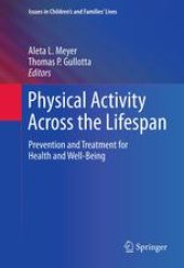 book Physical Activity Across the Lifespan: Prevention and Treatment for Health and Well-Being