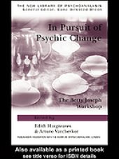 book In pursuit of psychic change : the Betty Joseph workshop