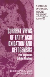 book Current views of fatty acid oxidation and ketogenesis : from organelles to point mutations