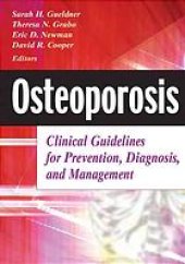 book Osteoporosis : clinical guidelines for prevention, diagnosis, and management