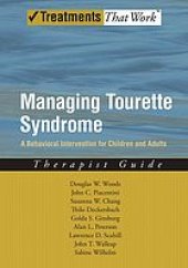 book Managing Tourette syndrome : a behavioral intervention for children and adults : therapist guide