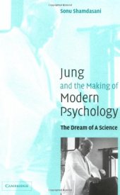 book Jung and the Making of Modern Psychology: The Dream of a Science