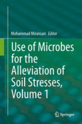 book Use of Microbes for the Alleviation of Soil Stresses, Volume 1