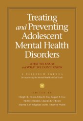 book Treating and Preventing Adolescent Mental Health Disorders: What We Know and What We Don't Know: A Research Agenda for Improving the Mental Health of Our Youth