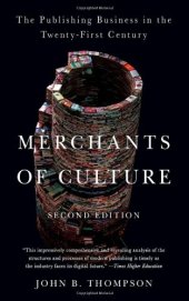 book Merchants of Culture: The Publishing Business in the Twenty-First Century