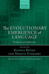 book The Evolutionary Emergence of Language: Evidence and Inference