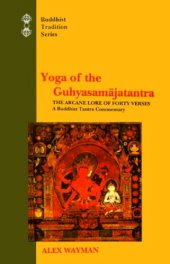 book Yoga of the Guhyasamajatantra: The Arcane Lore of Forty Verses