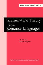 book Grammatical Theory and Romance Languages: Selected Papers from the 25th Linguistic Symposium on Romance Languages