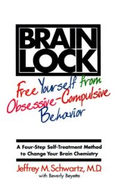 book Brain Lock: Free Yourself from Obsessive-Compulsive Behavior