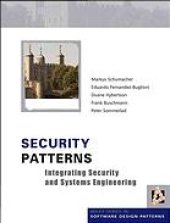 book Security patterns : integrating security and systems engineering