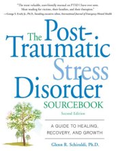 book The post-traumatic stress disorder sourcebook : a guide to healing, recovery, and growth