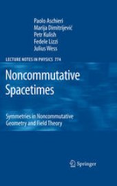 book Noncommutative Spacetimes: Symmetries in Noncommutative Geometry and Field Theory