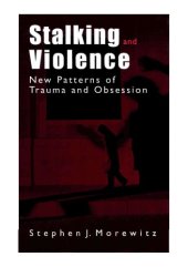 book Stalking and violence : new patterns of trauma and obsession