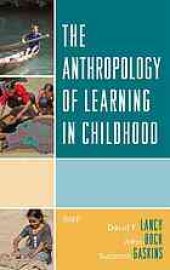 book The anthropology of learning in childhood