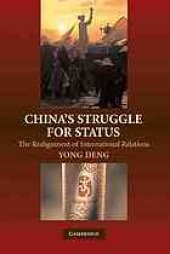 book China's struggle for status : the realignment of international relations