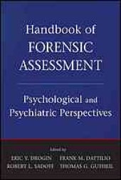 book Handbook of forensic assessment : psychological and psychiatric perspectives