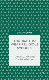 book The Right to Wear Religious Symbols: Philosophy and Article 9