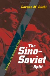 book The Sino-Soviet Split: Cold War in the Communist World