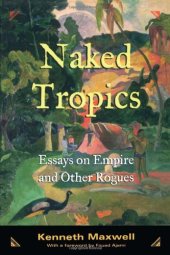 book Naked Tropics: Essays on Empire and Other Rogues