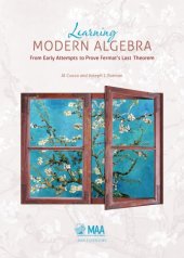 book Learning Modern Algebra: From Early Attempts to Prove Fermat’s Last Theorem