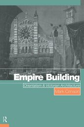 book Empire Building: Orientalism and Victorian Architecture