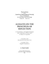 book Alhacen on the principles of reflection. A Critical Edition, with English Translation and Commentary, of Books 4 and 5 of Alhacen’s De aspectibus. Volume One - Introduction and Latin Text ; Volume two - English Translation