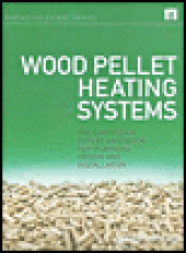 book Wood Pellet Heating Systems - The Earthscan Expert Handbook for Planning, Design and Installation