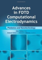 book Advances in FDTD Computational Electrodynamics: Photonics and Nanotechnology