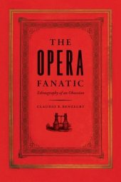 book The Opera Fanatic: Ethnography of an Obsession