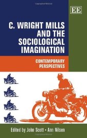 book C. Wright Mills and the Sociological Imagination: Contemporary Perspectives