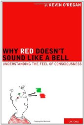 book Why Red Doesn't Sound Like a Bell: Understanding the feel of consciousness