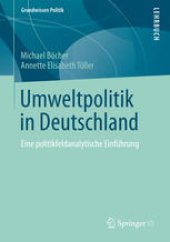 book Umweltpolitik in Deutschland: Eine politikfeldanalytische Einführung