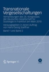 book Transnationale Vergesellschaftungen: Verhandlungen des 35. Kongresses der Deutschen Gesellschaft für Soziologie in Frankfurt am Main 2010