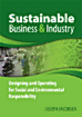 book Sustainable Business and Industry - Designing and Operating for Social and Environmental Responsibility