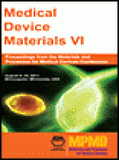 book Medical Device Materials VI - Proceedings from the Materials & Processes for Medical Devices Conference 2011