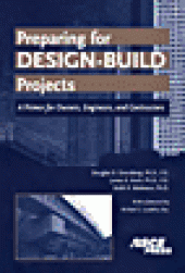 book Preparing for Design-Build Projects - A Primer for Owners, Engineers, and Contractors