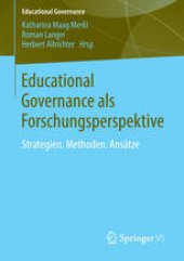 book Educational Governance als Forschungsperspektive: Strategien. Methoden. Ansätze