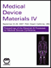 book Medical Device Materials IV - Proceedings from the 2007 Materials & Processes for Medical Devices Conference