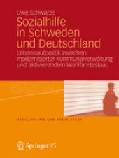 book Sozialhilfe in Schweden und Deutschland: Lebenslaufpolitik zwischen modernisierter Kommunalverwaltung und aktivierendem Wohlfahrtsstaat