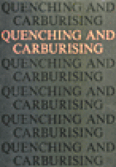 book Quenching and Carburising - Proceedings of the Third International Seminar of the International Federation for Heat Treatment and Surface Engineering