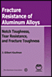 book Fracture Resistance of Aluminum Alloys - Notch Toughness, Tear Resistance, and Fracture Toughness