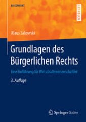 book Grundlagen des Bürgerlichen Rechts: Eine Einführung für Wirtschaftswissenschaftler