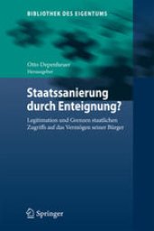 book Staatssanierung durch Enteignung?: Legitimation und Grenzen staatlichen Zugriffs auf das Vermögen seiner Bürger