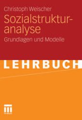 book Sozialstrukturanalyse: Grundlagen und Modelle