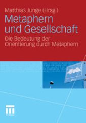 book Metaphern und Gesellschaft: Die Bedeutung der Orientierung durch Metaphern