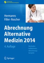 book Abrechnung Alternative Medizin 2014: Methoden, Indikationen, Abrechnungsbeispiele