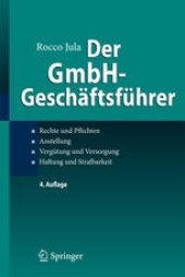 book Der GmbH-Geschäftsführer: Rechte und Pflichten, Anstellung, Vergütung und Versorgung, Haftung und Strafbarkeit