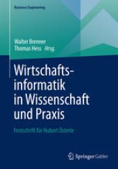 book Wirtschaftsinformatik in Wissenschaft und Praxis: Festschrift für Hubert Österle